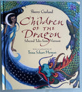Children of the Dragon:  Selected Tales from Vietnam by Sherry Garland