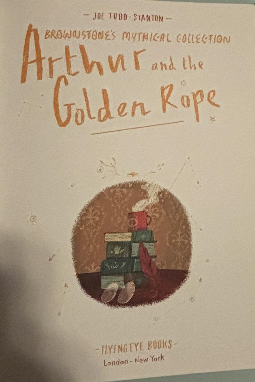 Arthur and the Golden Rope:  Joe Todd Stanton  **  Third Edition  **