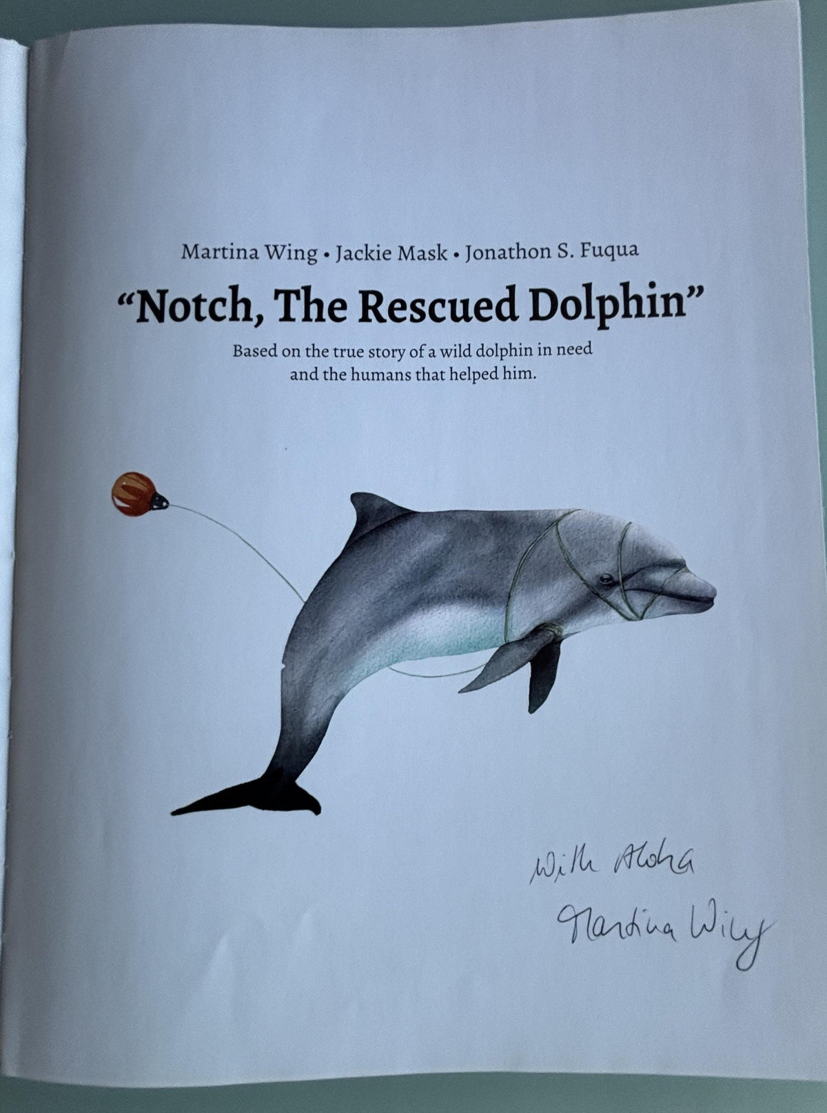 Notch, the rescued dolphin:  Martina Wing  **  Signed First Edition  **