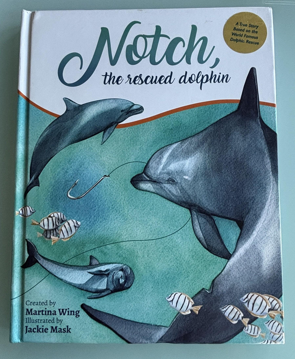 Notch, the rescued dolphin:  Martina Wing  **  Signed First Edition  **