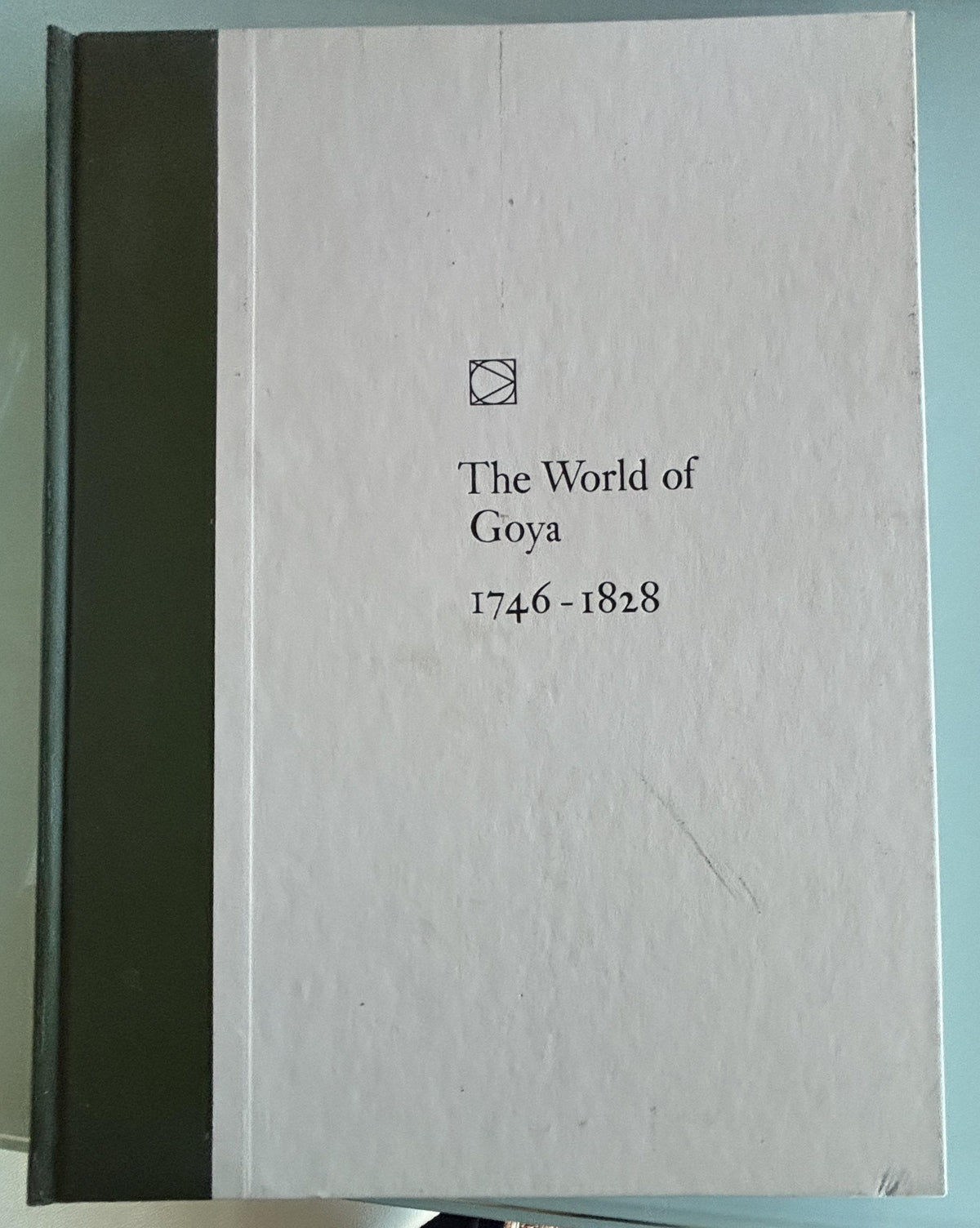 The World of Goya 1746 - 1828:  Richard Schickel    1971