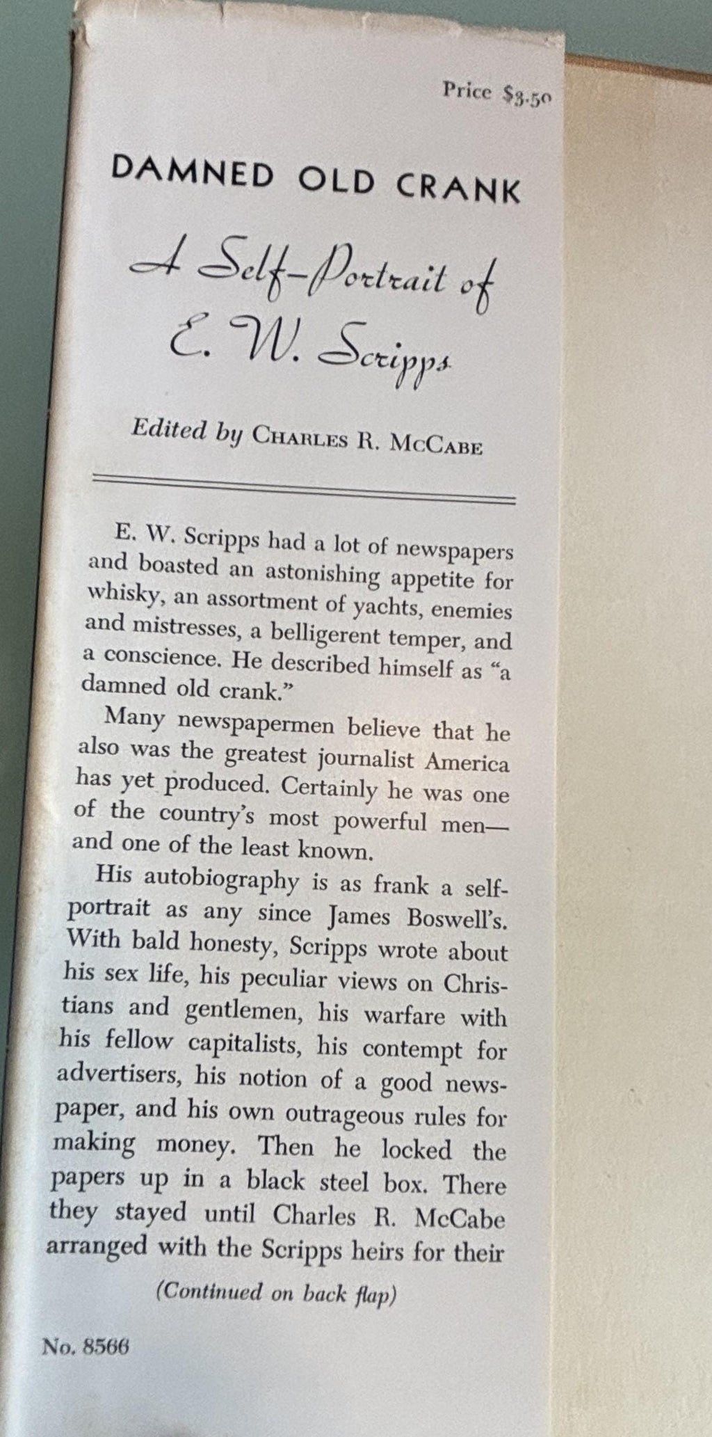 Damned Old Crank:  A Self-Portrait of E. W. Scripps   **   First Edition  **  1951