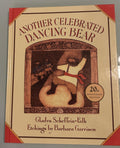 Another Celebrated Dancing Bear:  Gladys Scheffrin-Falk  **  FIrst Edition  **  1991