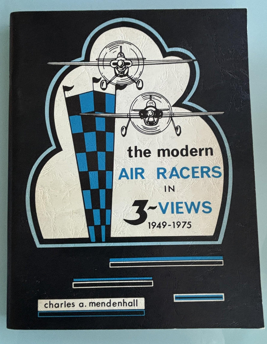 The National Air Races:Charles S. Mendenhall  **  5th Printing  **  1976