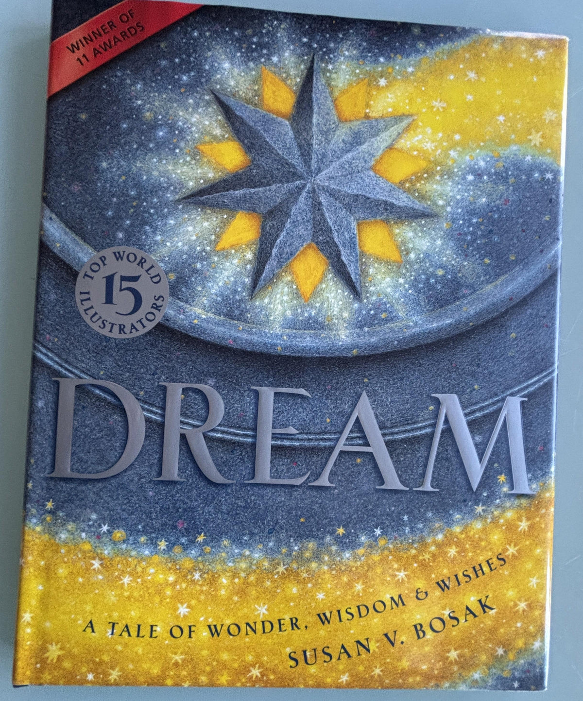 Dream -  Tale of Wonder, Wisdom & Wishes:  Susan V. Bosak