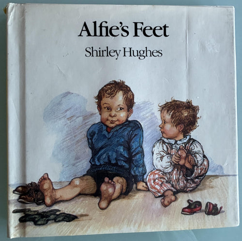 Alfie"s Feet:  Shirley Hughes  **  FIrst Edition  **  1982