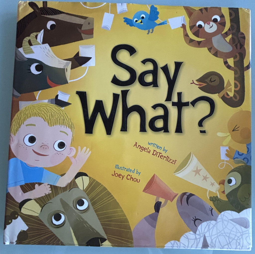 Say What?:  Angela DiTerlizzi  **  Signed by Author  **