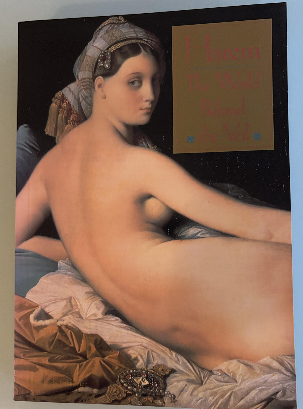Harem - The World Behind the Veil: Alev L. Coutier  **  First Edition  **  1989