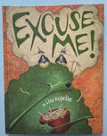 Excuse Me!:  Lisa Kopelke  **  FIrst Edition  **