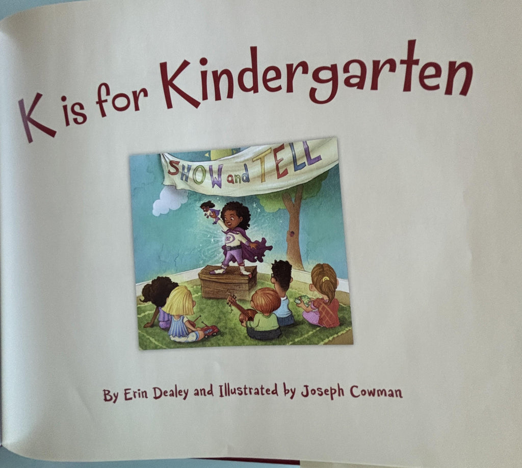 K is for Kindergarten:  Erin Dealey