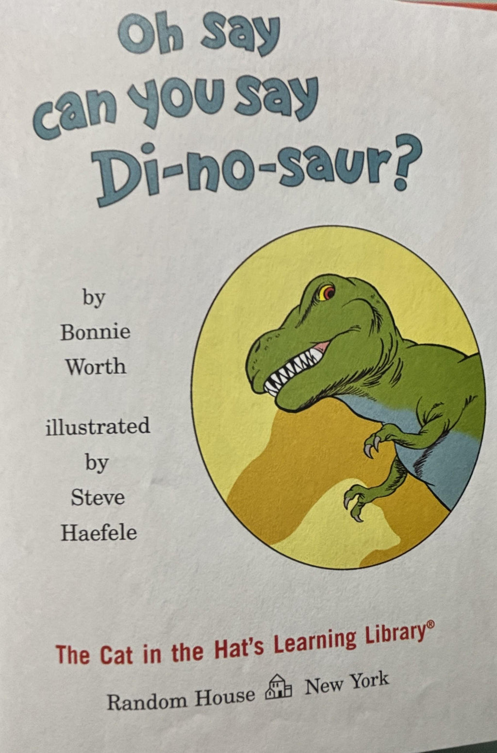 Oh Say Can You Say Di-No-Saur?:  Bonnie Worth
