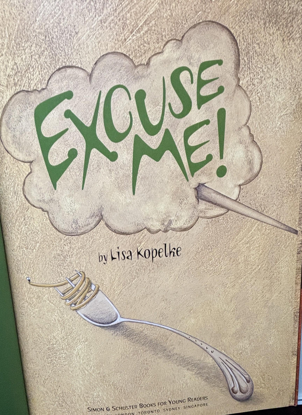 Excuse Me!:  Lisa Kopelke  **  FIrst Edition  **