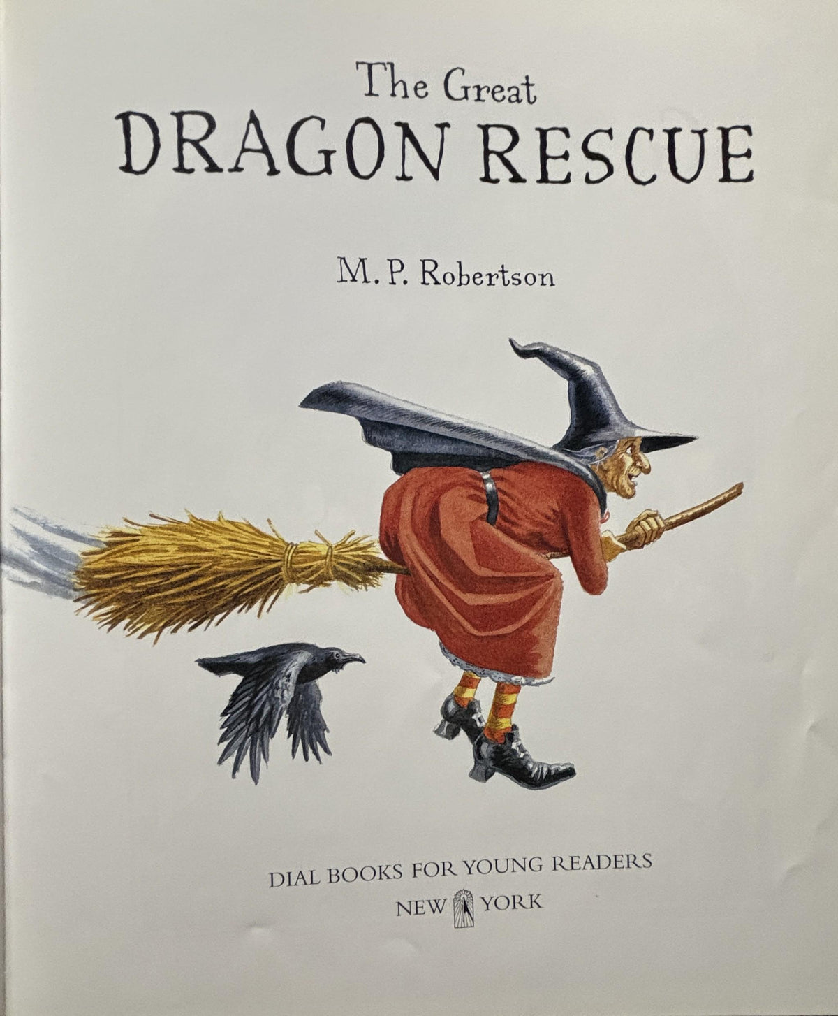 The Dragon Rescue: M. P. Robertson First Edition Hardcover Book