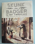 Skunk and Badger:  Amy Timberlake  **  First Edition  **