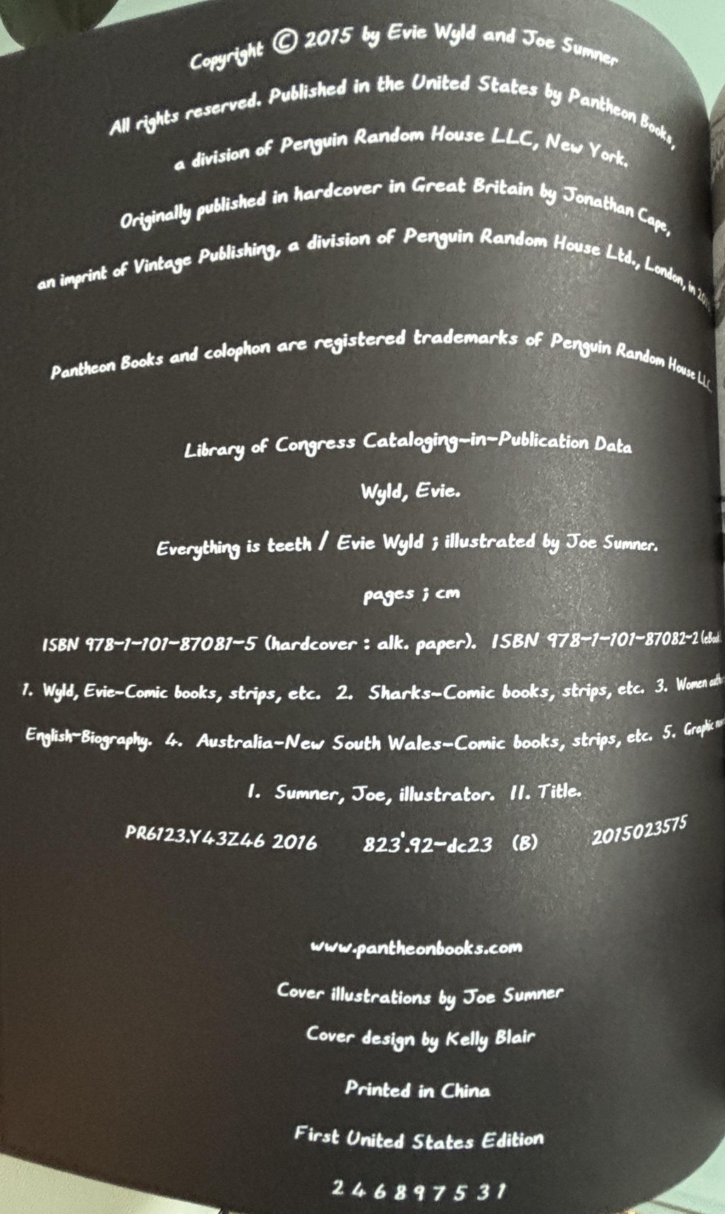 Everything is TEETH:  Evie Wyld  **  FIrst US Edition  **