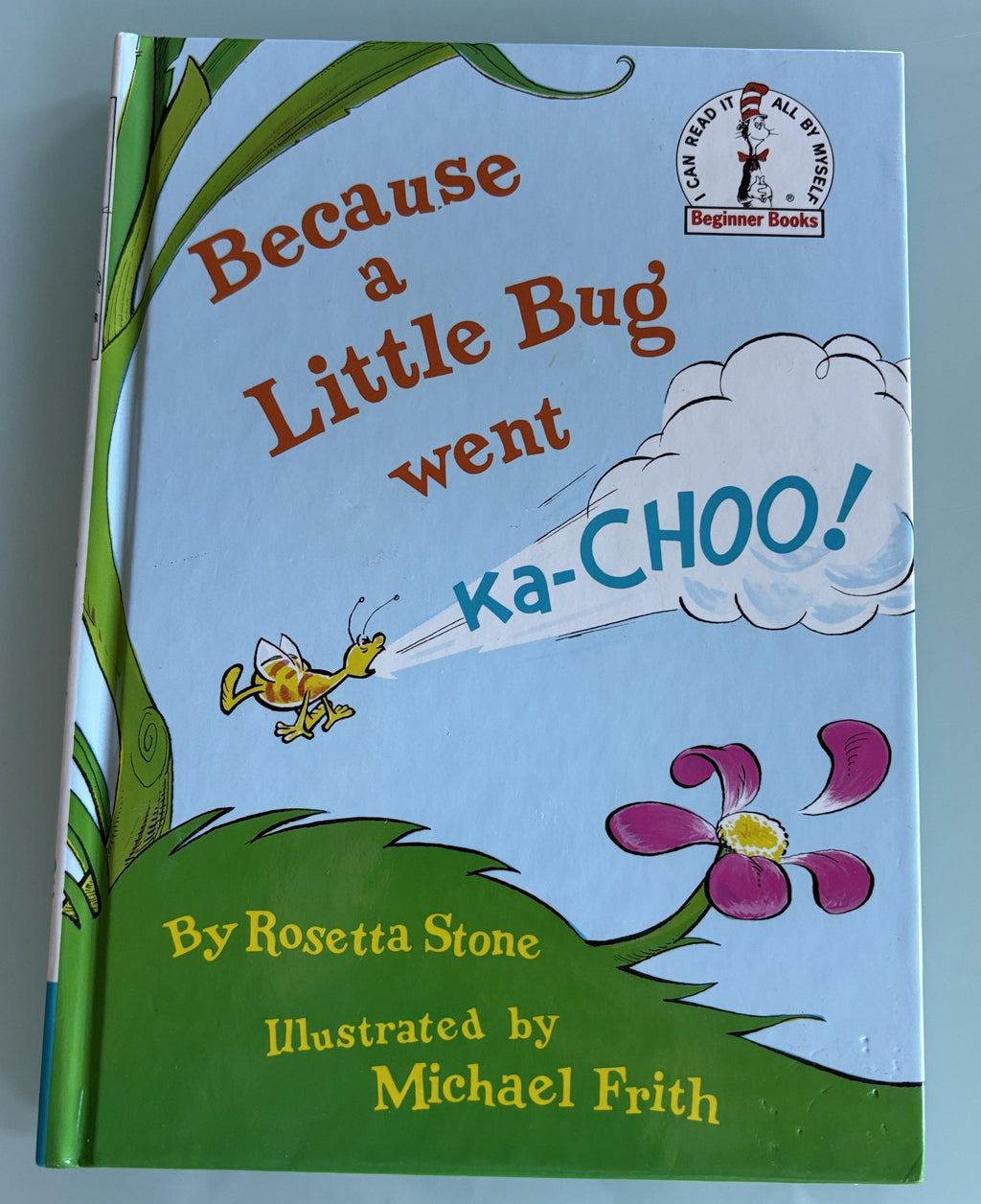 Because a Little Bug went Ka-CHOO!:  Rosetta Stone  **  First Edition  **  1975