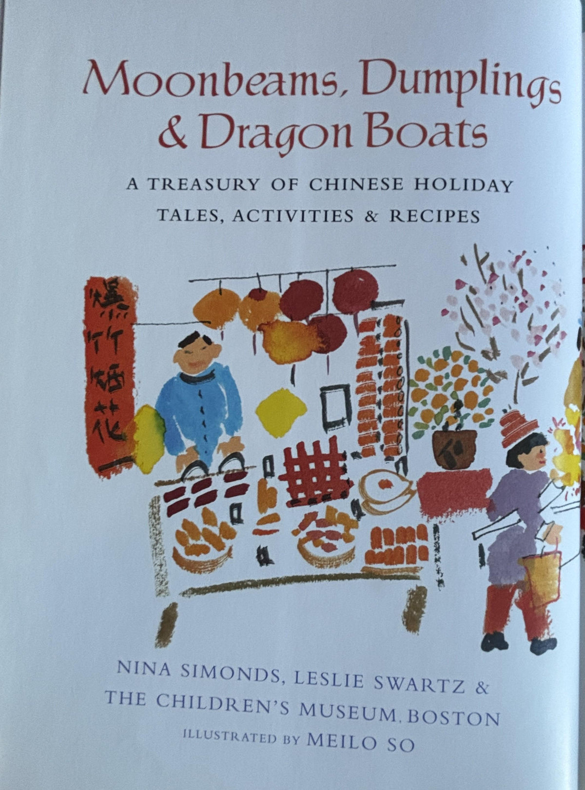 Moonbeams, Dumplings & Dragon Boats:  Nina Simonds