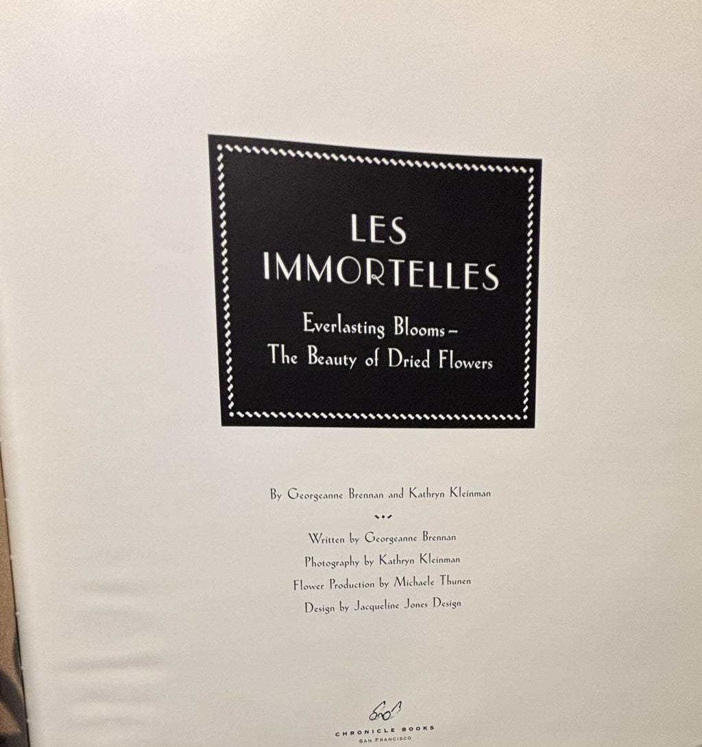 Les Immortelles Everlasting Blooms:  Georgeanne Brennan