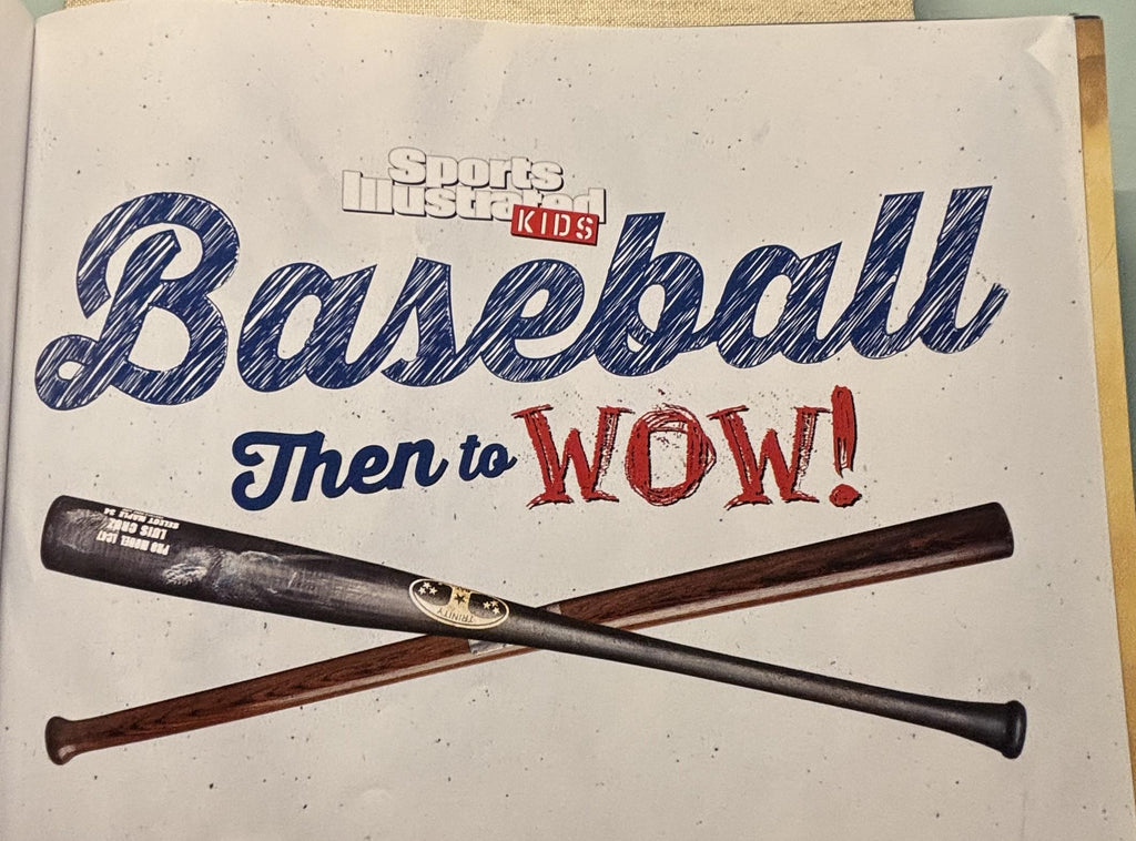 BASEBALL Then to WOW:  Sports Illustrated (Kids)  **  First Edtiion  **