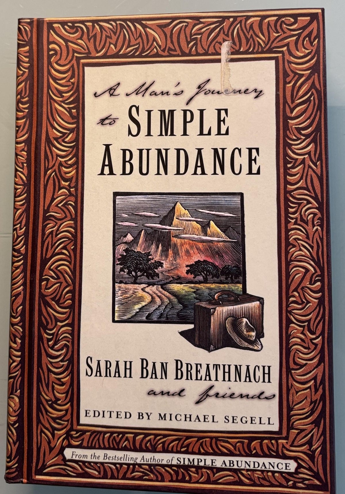 A Man's Jorney to Simple Abundance:  Sarah Ban Breathnach