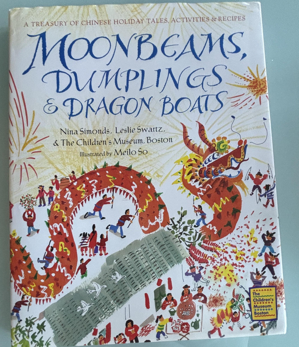 Moonbeams, Dumplings & Dragon Boats:  Nina Simonds