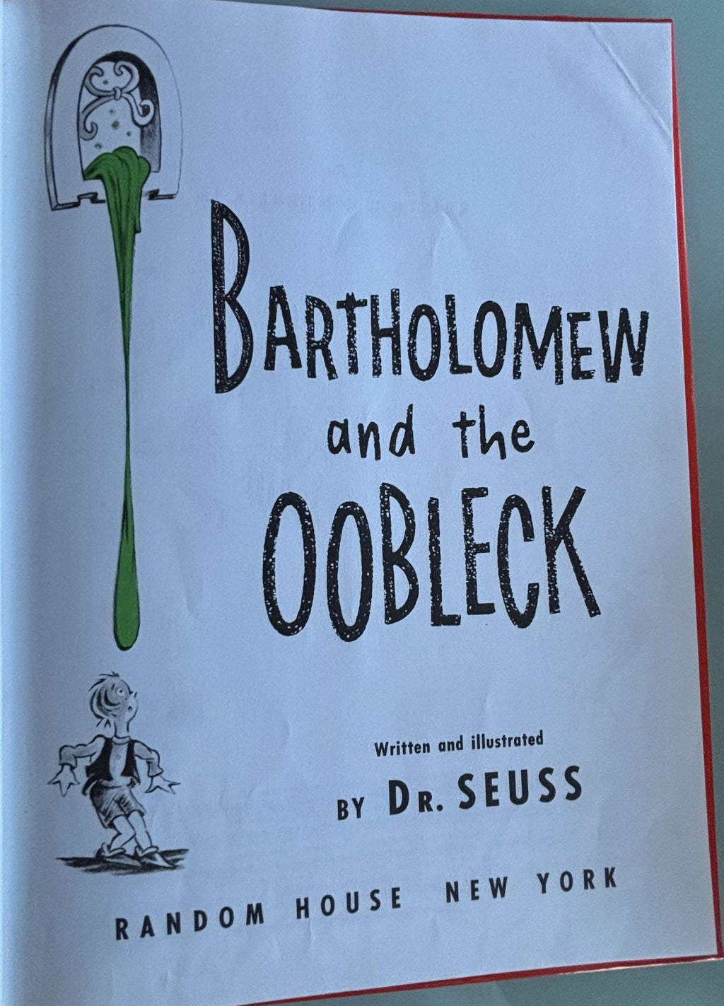 Bartholomew and the Oobleck:  Dr. Seuss  1976