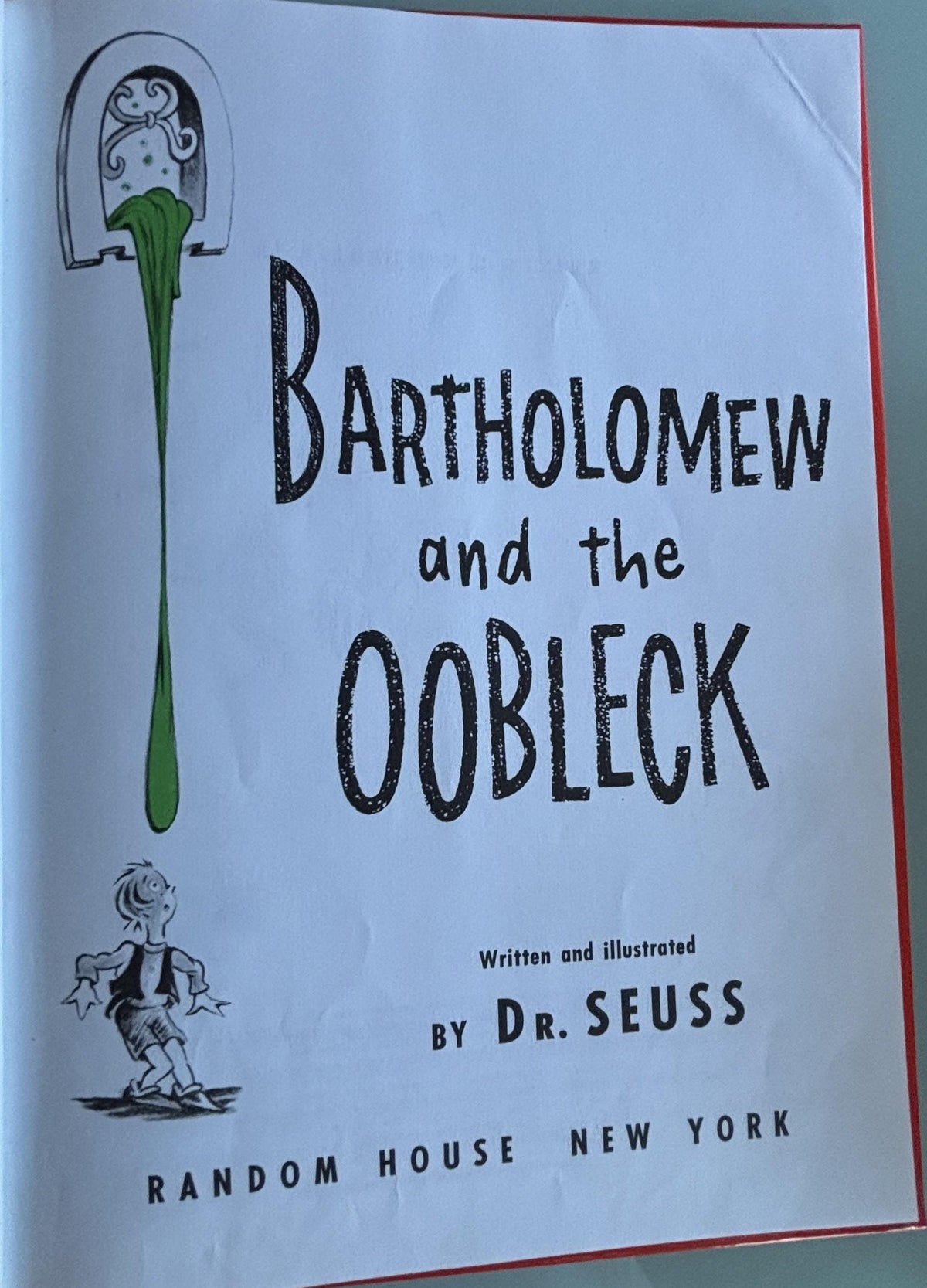Bartholomew and the Oobleck:  Dr. Seuss  1976