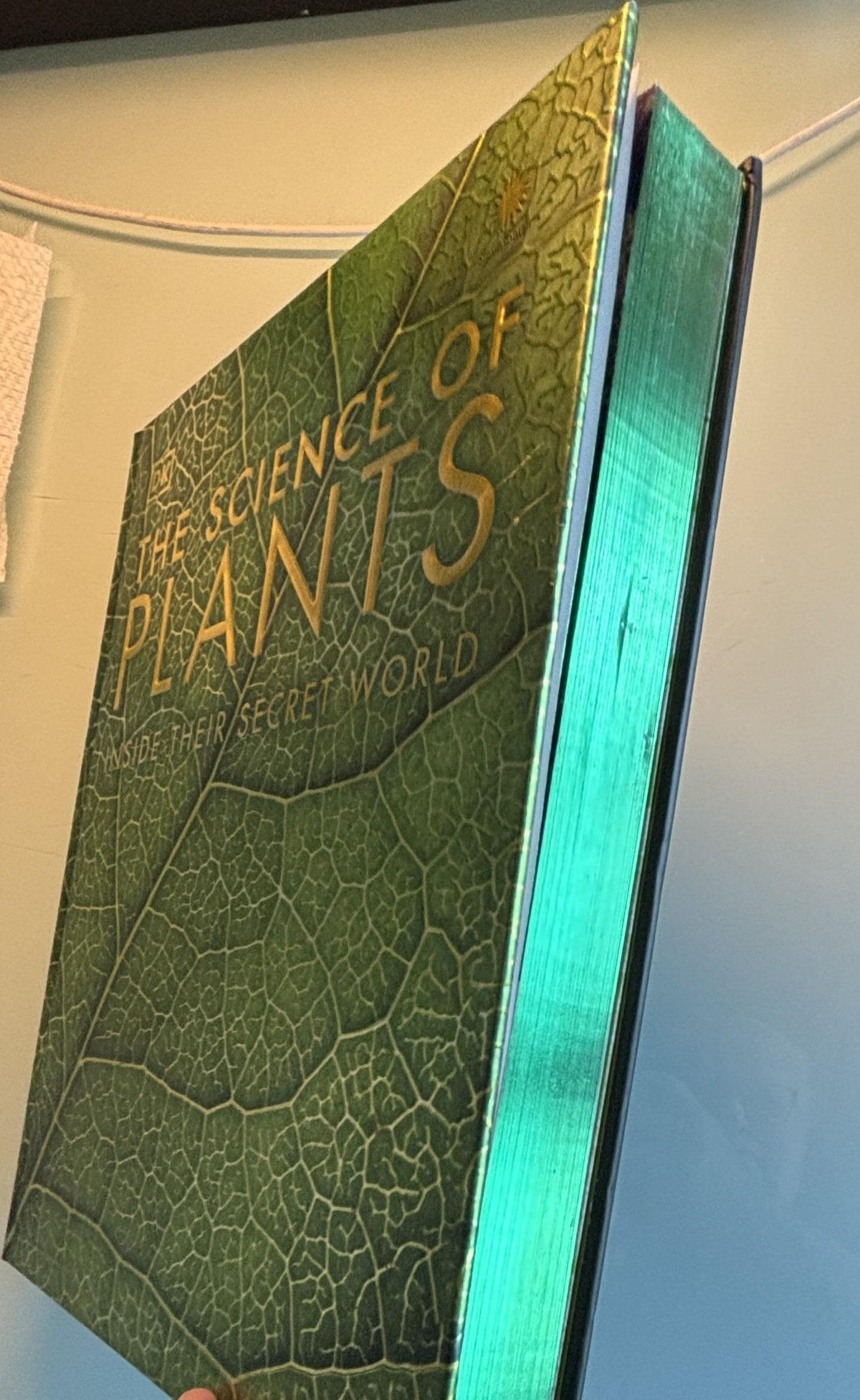 Science of Plants - Inside Their Secret World:  Dorling Kindersley Ltd. (COR) **  First Edition  **