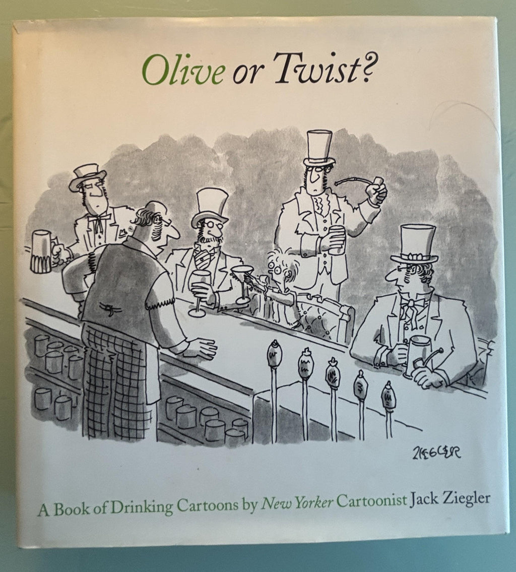 Olive or Twist?:  Jack Ziegler