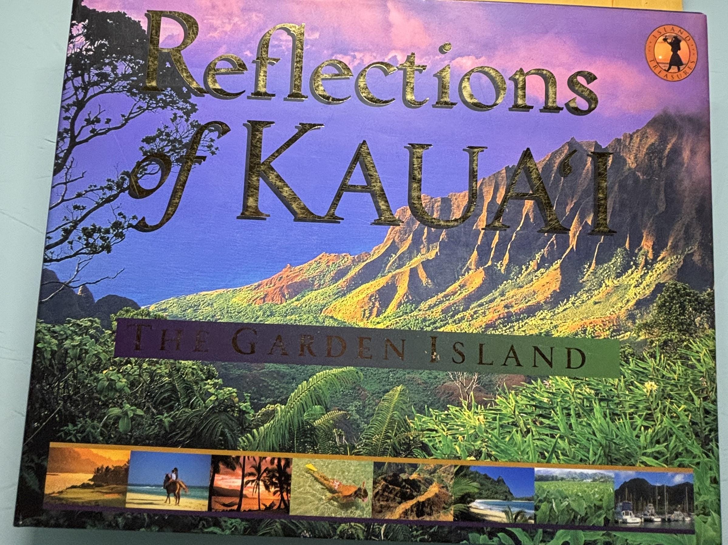 Reflections of KAUAI, The Garden Island:  Tsutsumi, Cheryl Chee  **  First Edition First Printing  **