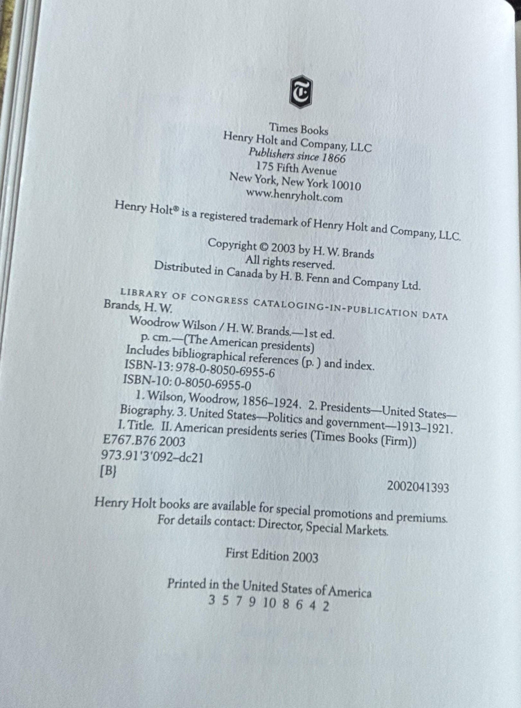 Woodrow Wilson:  H. W. Brands  **  First Edition  **