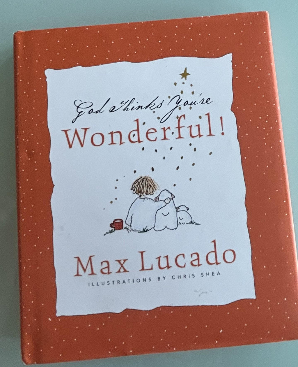 God Thinks You're Book by Max Lucado, Religious Affirmations Hardcover