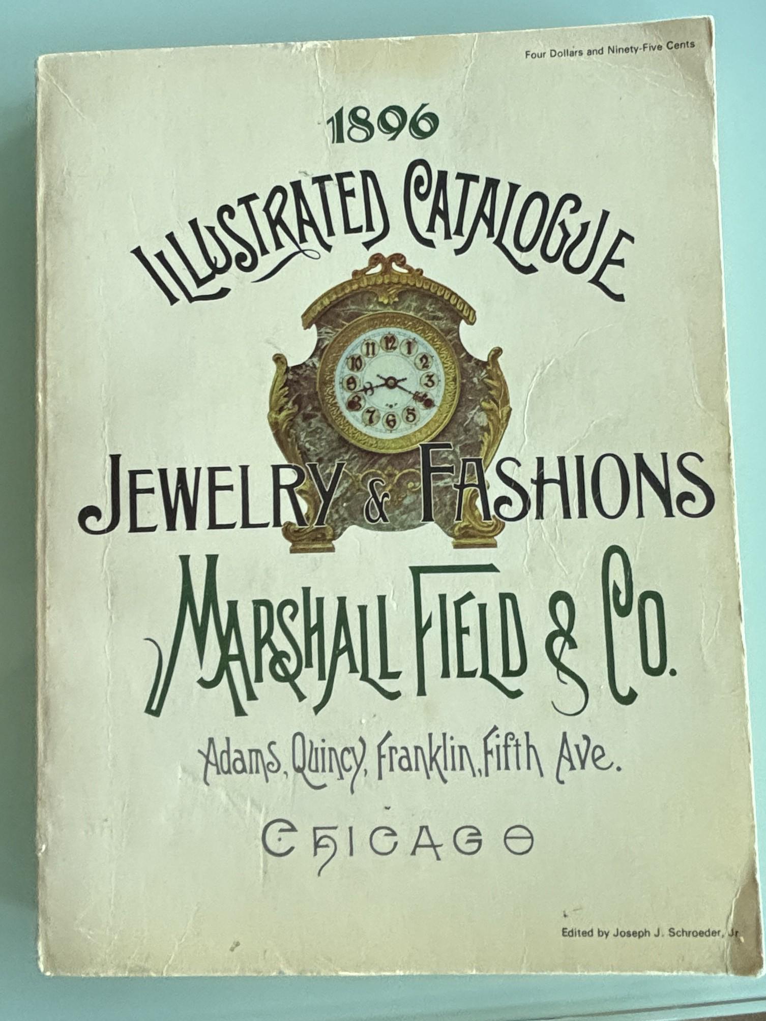 1896 Illustrated catalogue Jewelry & Fashions:  Marshal Field Co.