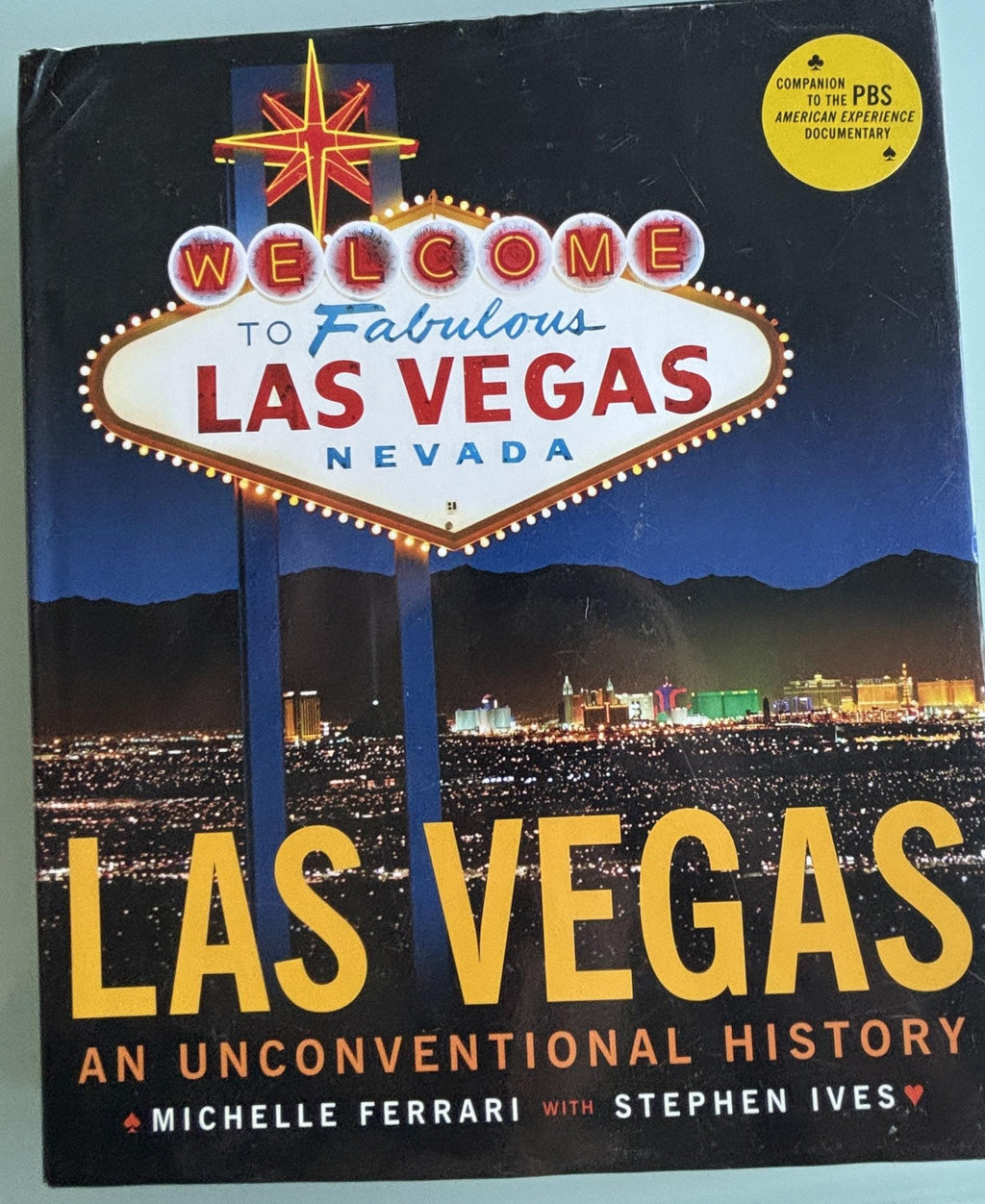 Las Vegas - An Unconventional History:  Michelle Ferari  **  FIrst Edition  **