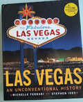 Las Vegas - An Unconventional History:  Michelle Ferari  **  FIrst Edition  **