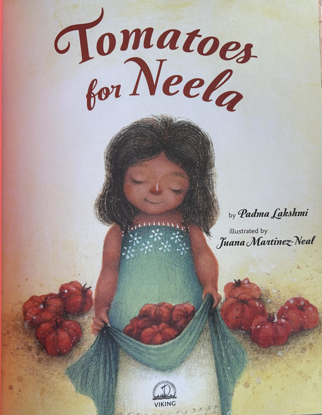 Tomatoes for Neela:  Padma Ladshmi  **  First Published Edition  **
