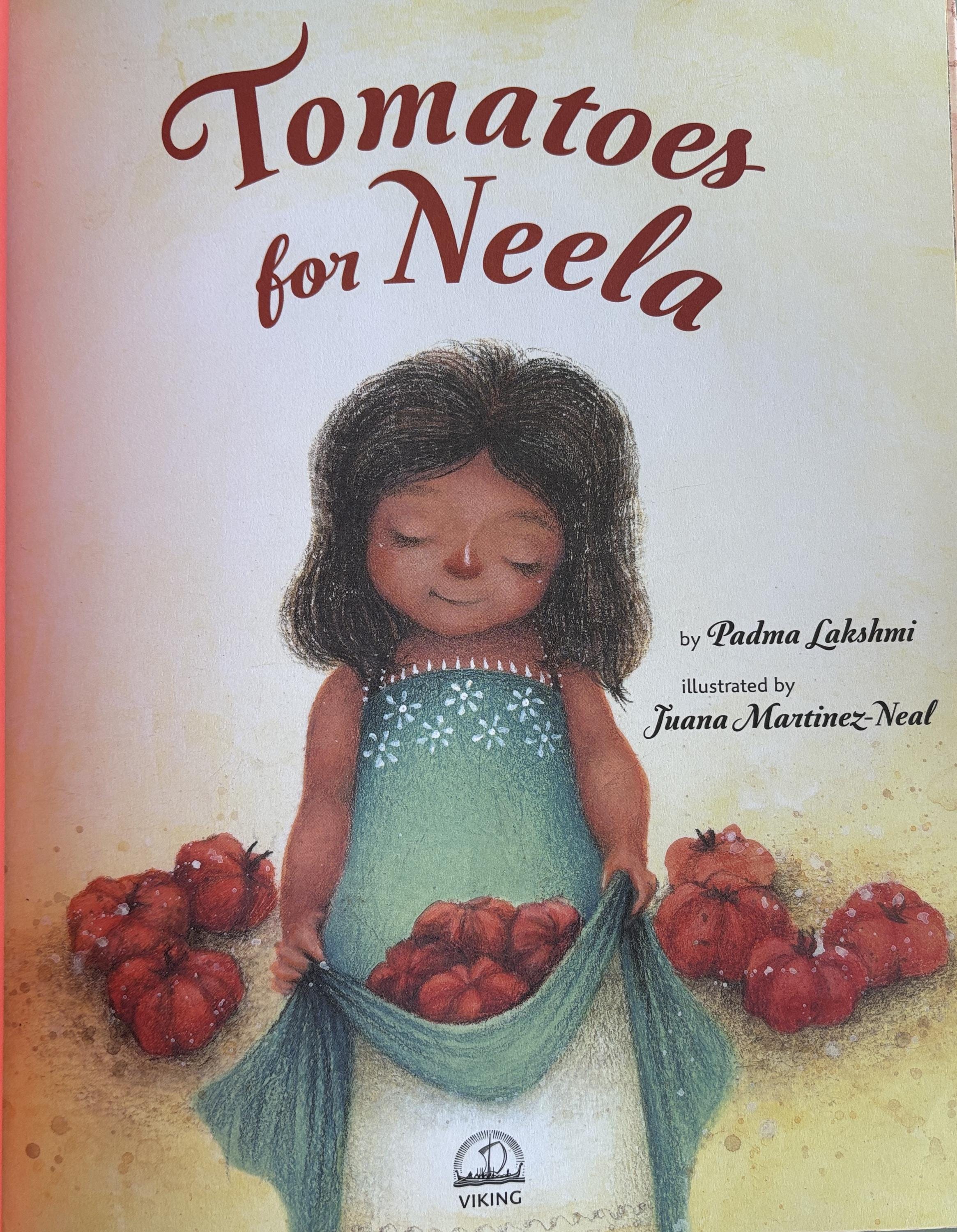 Tomatoes for Neela:  Padma Ladshmi  **  First Published Edition  **