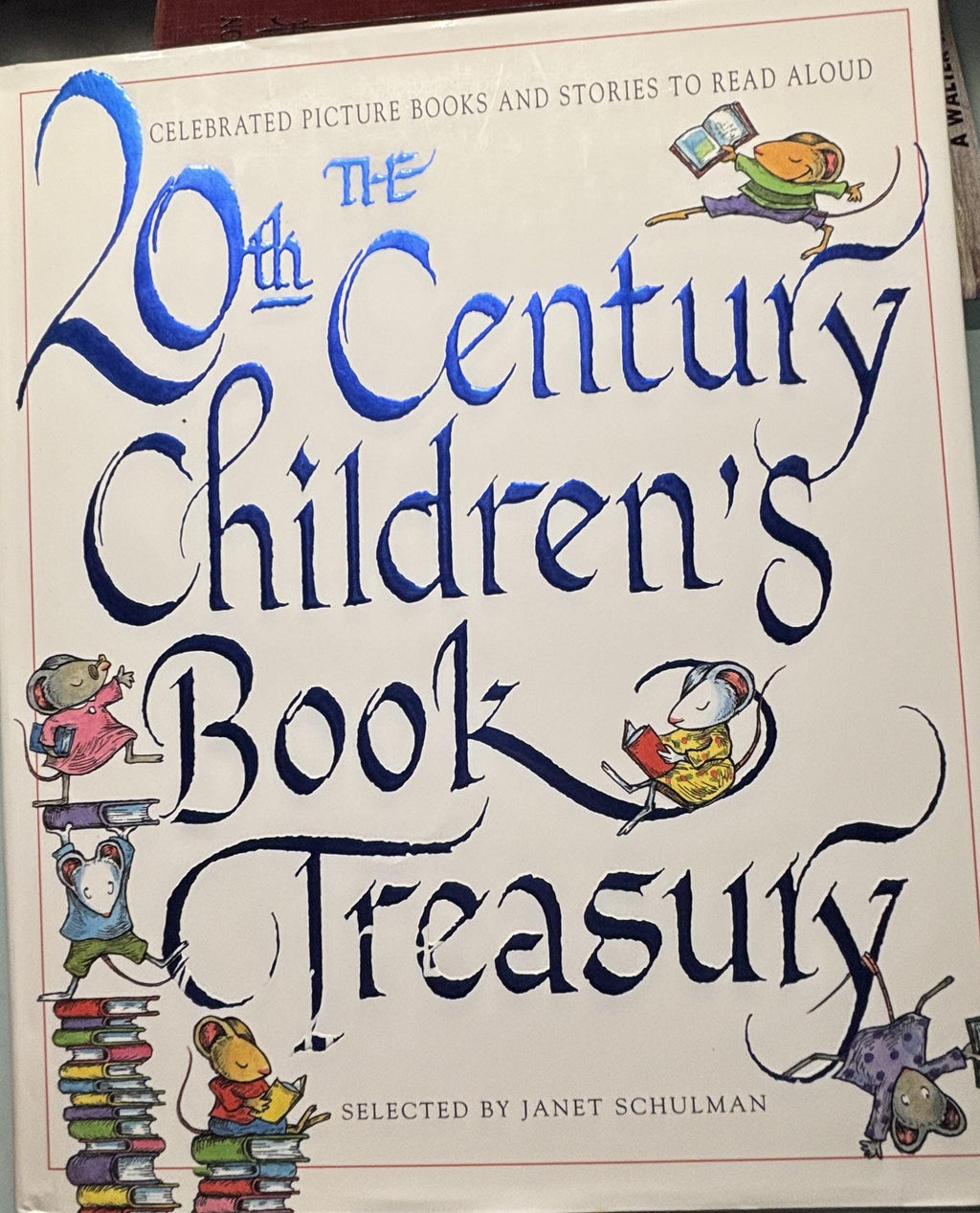 The 20th Century Children's Book Treasury:  Janet Schulman  **  First Editon  **