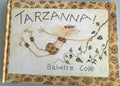 Tarzana:  Babette Cole  **  First Edition  **