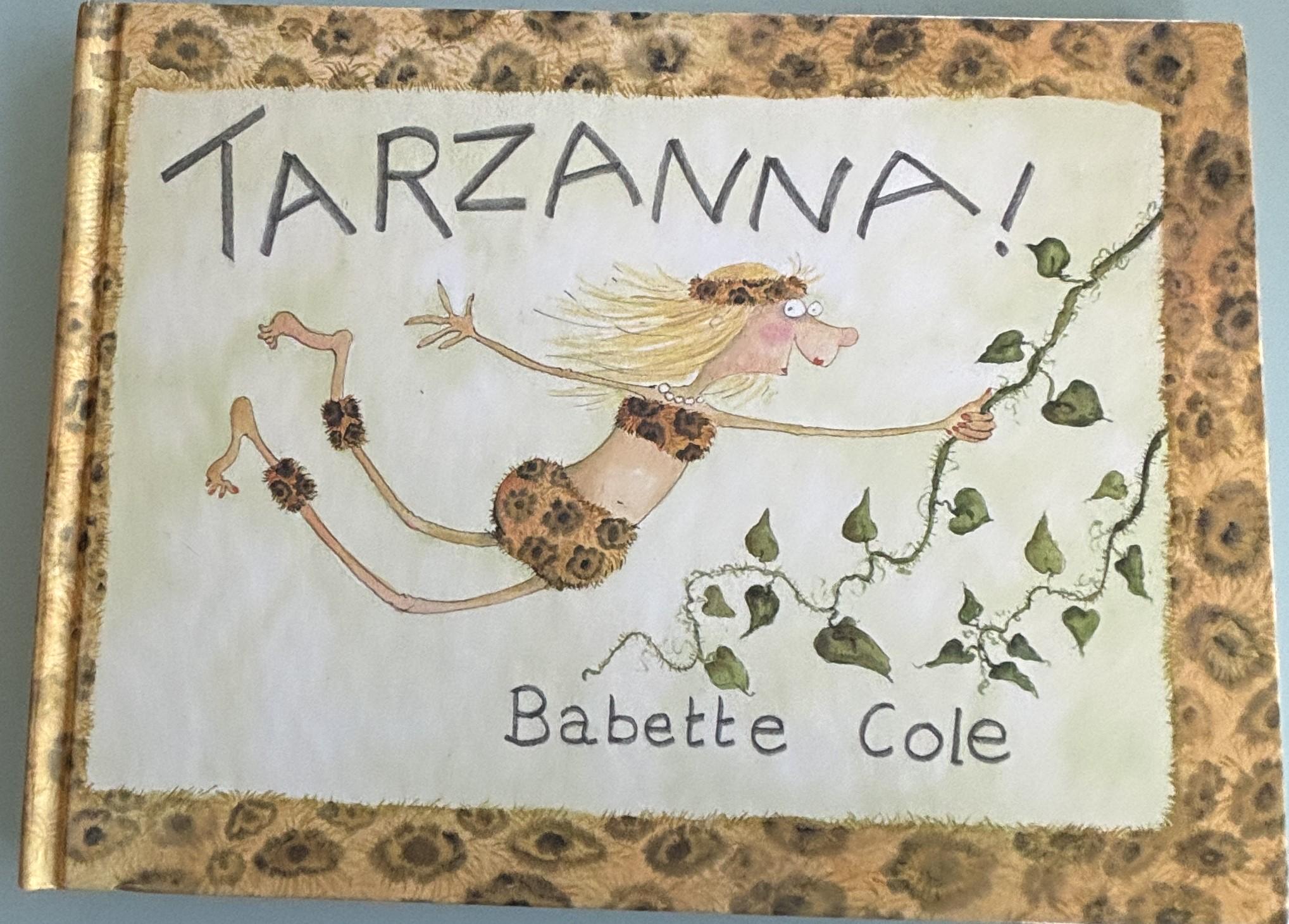 Tarzana:  Babette Cole  **  First Edition  **