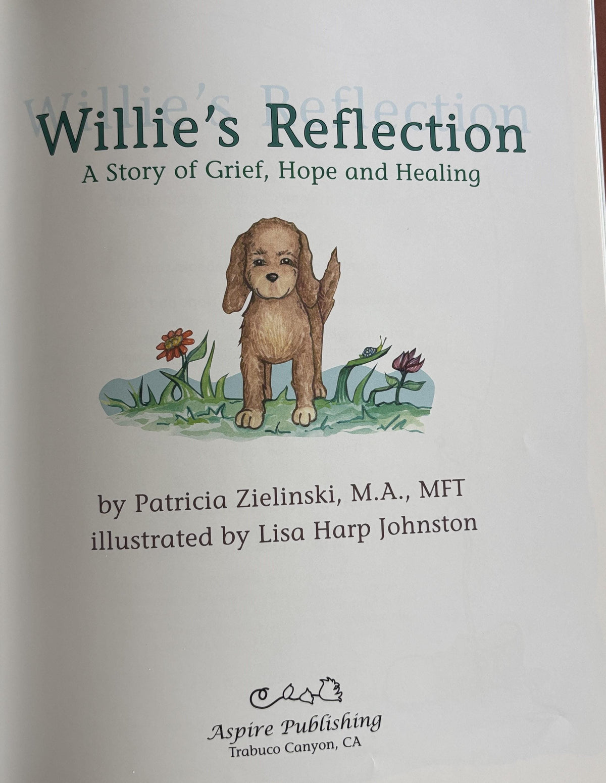 Willie's Reflection: A Story of Grief, Hope and Healing Hardcover