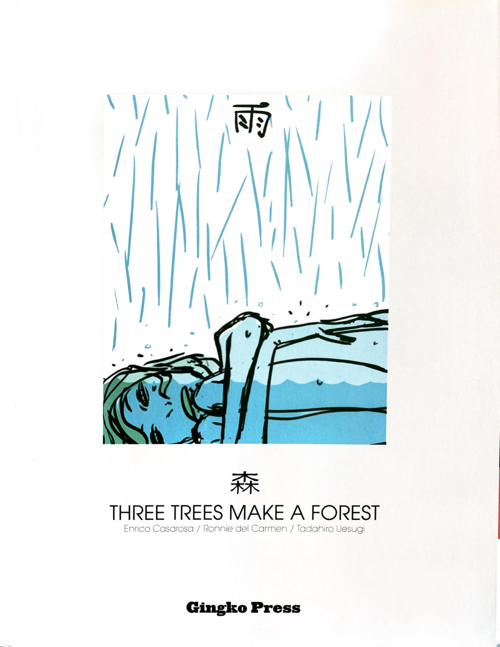 Three Trees Make a Forest:  Gingho Press  **  1st Edition  **