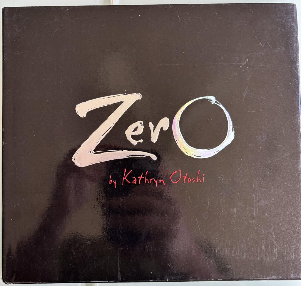 Zero:  Kathryn Otoshi  **  Signed Copy  **